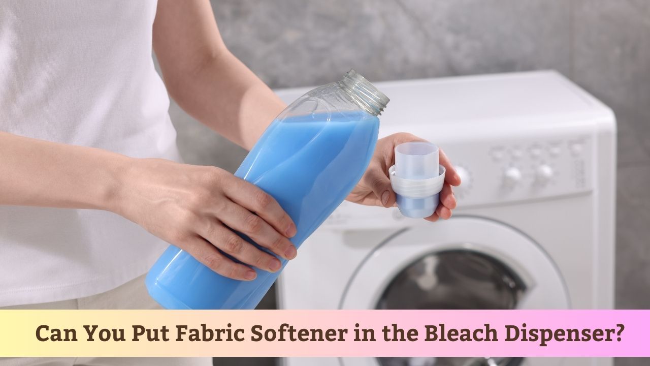 Can You Put Fabric Softener in the Bleach Compartment